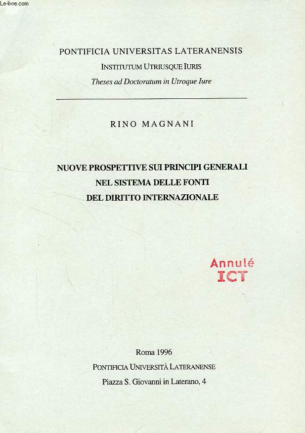 NUOVE PROSPETTIVE SUI PRINCIPI GENERALI NEL SISTEMA DELLE FONTI DEL DIRITTO INTERNAZIONALE