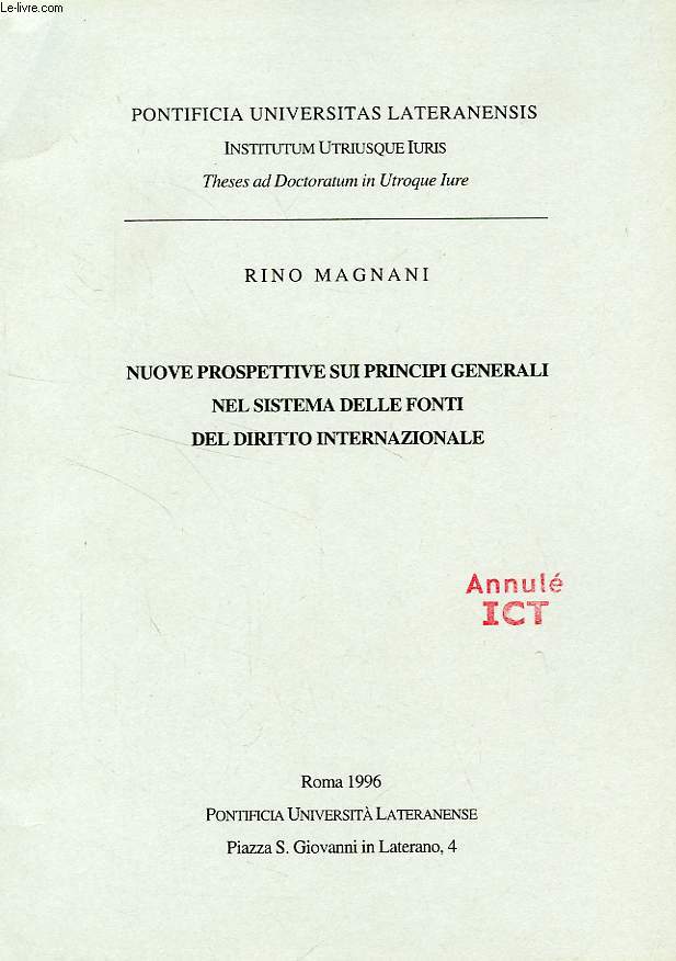 NUOVE PROSPETTIVE SUI PRINCIPI GENERALI NEL SISTEMA DELLE FONTI DEL DIRITTO INTERNAZIONALE