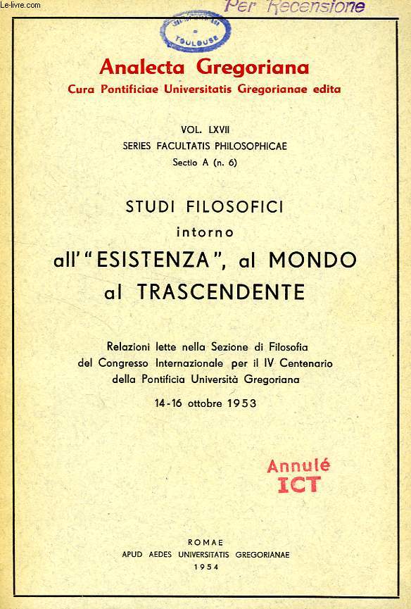 STUDI FILOSOFICI INTORNO ALL' 'ESISTENZA', AL MONDO, AL TRASCENDENTE