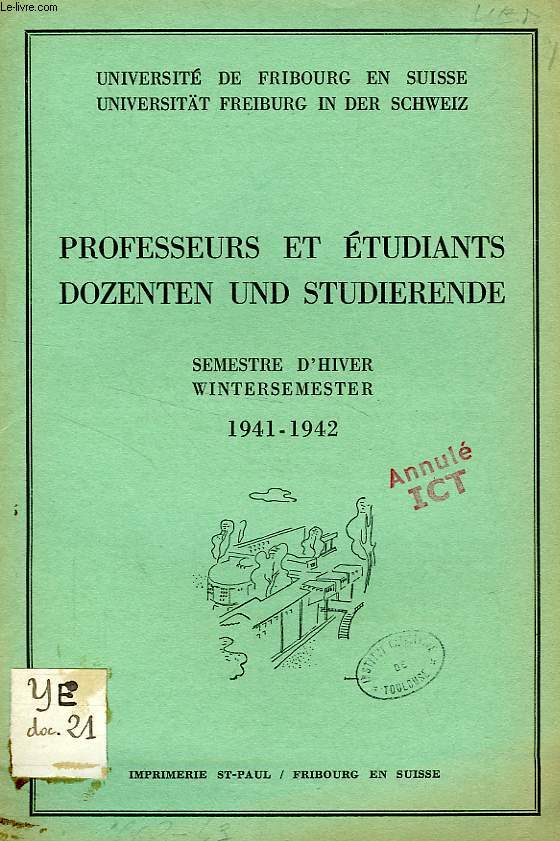 PROFESSEURS ET ETUDIANTS / DOZENTEN UND STUDIERENDE, SEMESTRE D'HIVER / WINTERSEMESTER 1941-1942