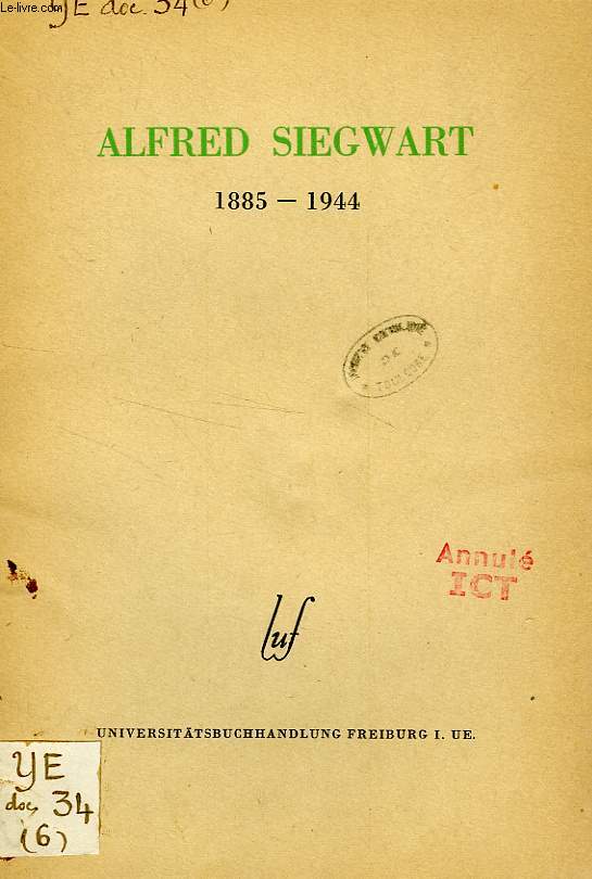 ALFRED SEIGWART, 1855-1944, ZUM GEDACHTNIS
