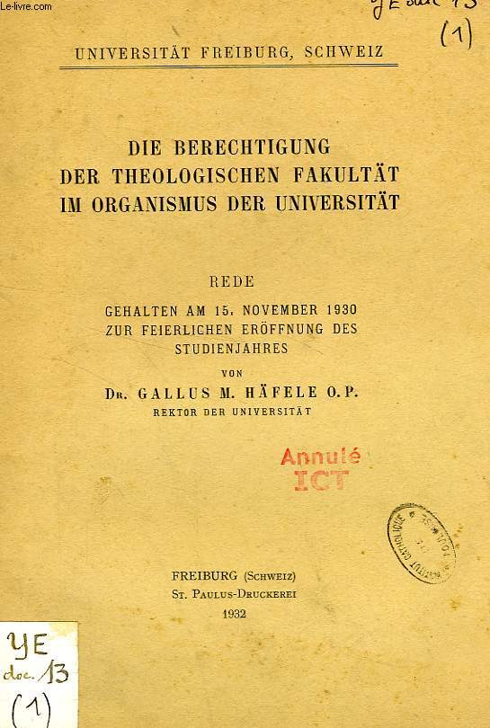 DIE BERECHTIGUNG DER THEOLOGISCHEN FAKULTAT IM ORGANISMUS DER UNIVESRITAT