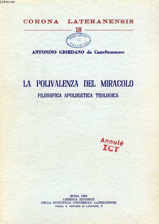 LA POLIVALENZA DEL MIRACOLO, FILOSOFICA APOLOGETICA TEOLOGICA