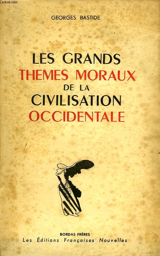 LES GRANDS THEMES MORAUX DE LA CIVILISATION OCCIDENTALE