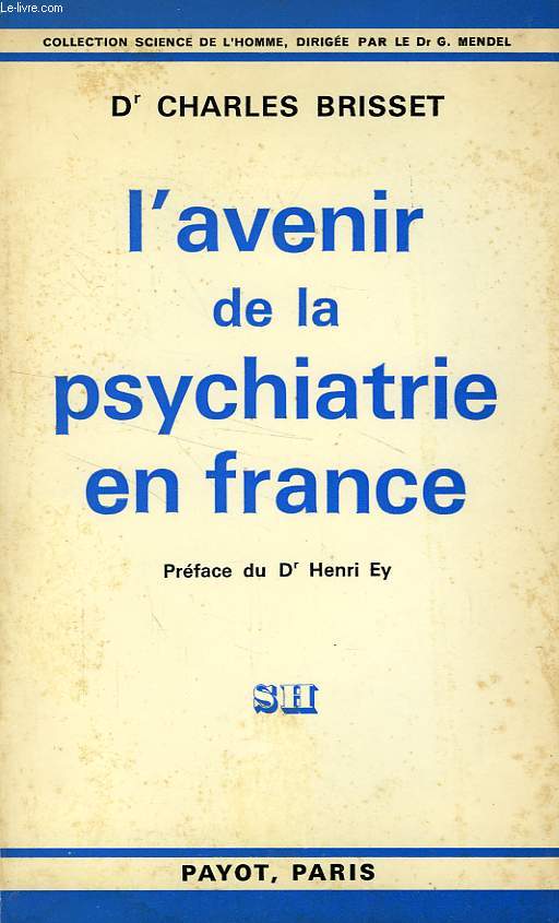 L'AVENIR DE LA PSYCHIATRIE EN FRANCE