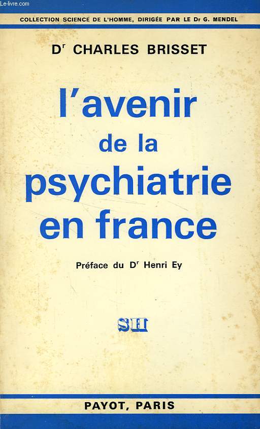 L'AVENIR DE LA PSYCHIATRIE EN FRANCE