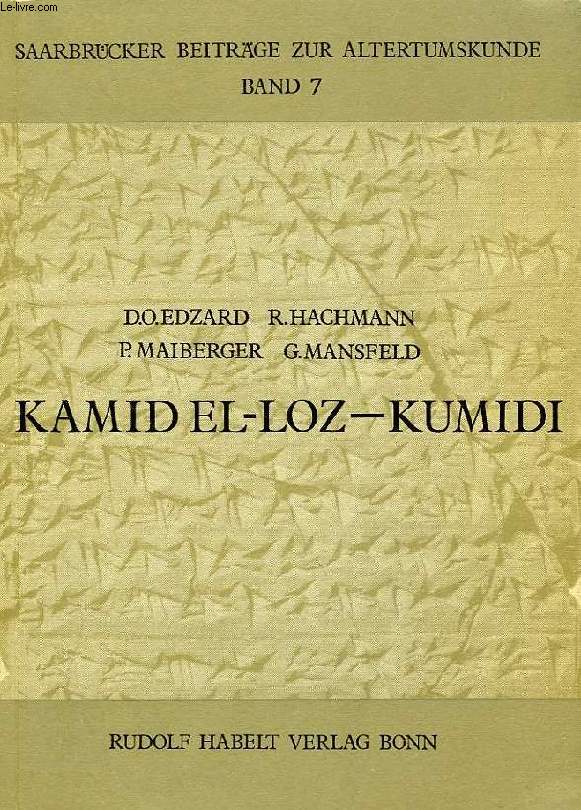 KAMID EL-LOZ - KUMIDI, SCHRIFTDOKUMENTE AUS KAMID EL-LOZ