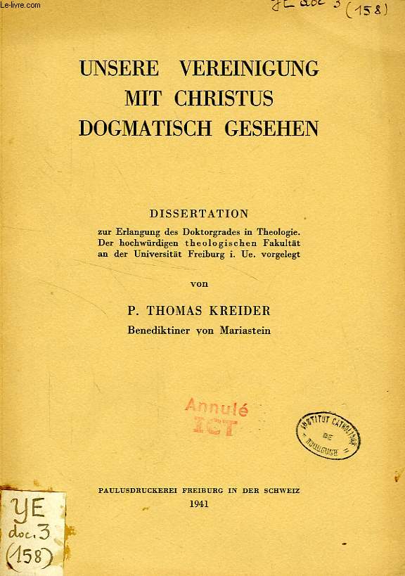 UNSERE VEREINIGUNG MIT CHRISTUS DOGMATISCH GESEHEN (DISSERTATION)