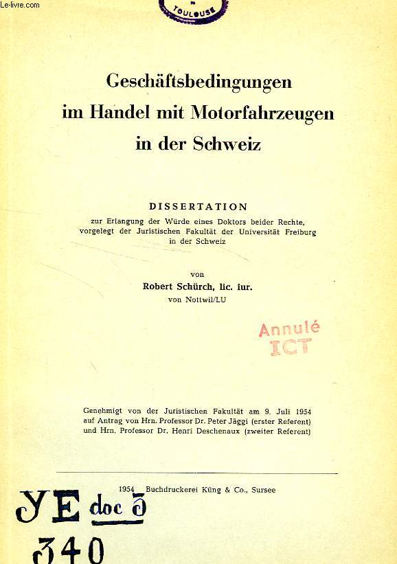 GESCHAFTSBEDINGUNGEN IM HANDEL MIT MOTORFAHRZEUGEN IN DER SCHWEIZ (DISSERTATION)