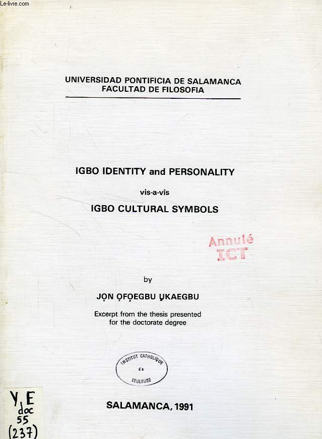 IGBO IDENTITY AND PERSONALITY VIS-A-VIS IGNO CULTURAL SYMBOLS