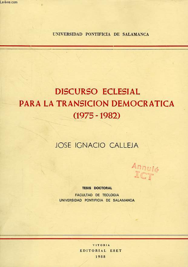DISCURSO ECLESIAL PARA LA TRANSICION DEMOCRACTICA (1975 - 1982) (TESIS)
