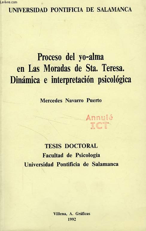 PROCESO DEL YO-ALMA EN LAS MORADAS DE Sta. TERESE, DINAMICA E INTERPRETACION PSICOLOGICA (TESIS)