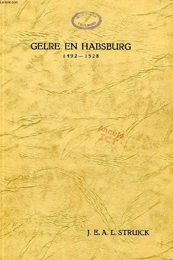 GELRE EN HABSBURG, 1492-1528