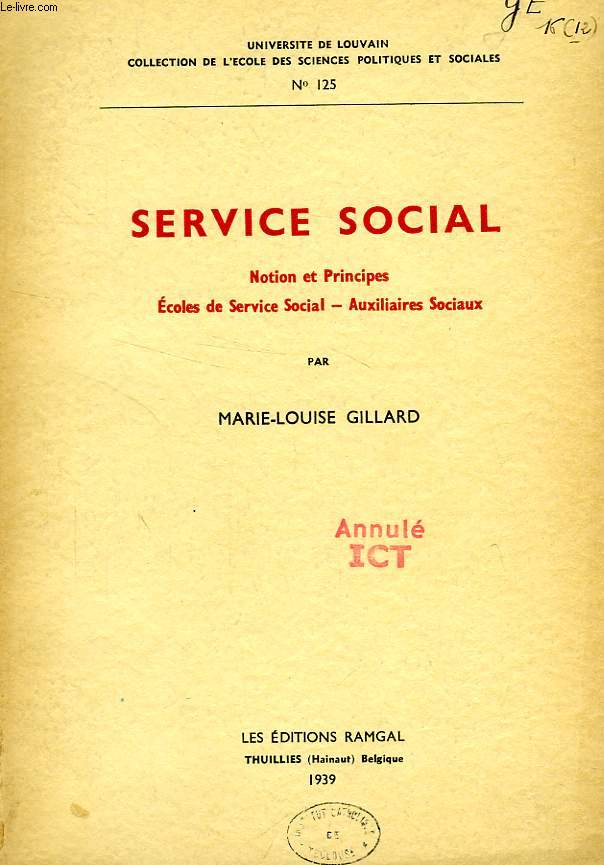SERVICE SOCIAL, NOTION ET PRINCIPES, ECOLES ET SERVICE SOCIAL - AUXILIAIRES SOCIAUX