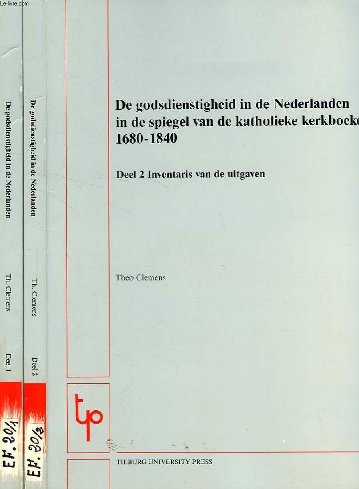 DE GODSDIENSTIGHEID IN DE NEDERLANDEN IN DE SPIEGEL VAN DE KATHOLIEKE KERKBOEKEN, 1680-1840, 2 TOMES