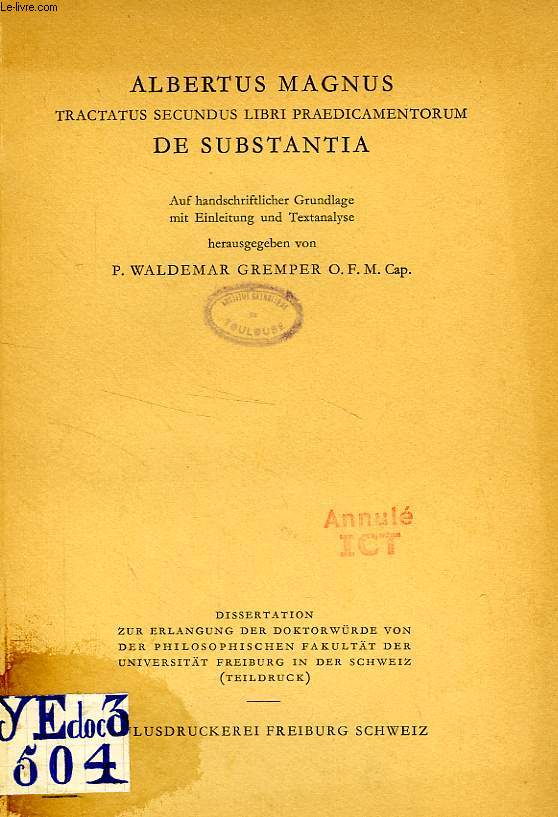 ALBERTUS MAGNUS TRACTATUS SECUNDUS LIBRI PRAEDICAMENTORUM DE SUBSTANTIA, AUF HANDSCHRIFTLICHER GRUNDLAGE MIT EINLEITUNG UND TEXTANALYSE (DISSERTATION)