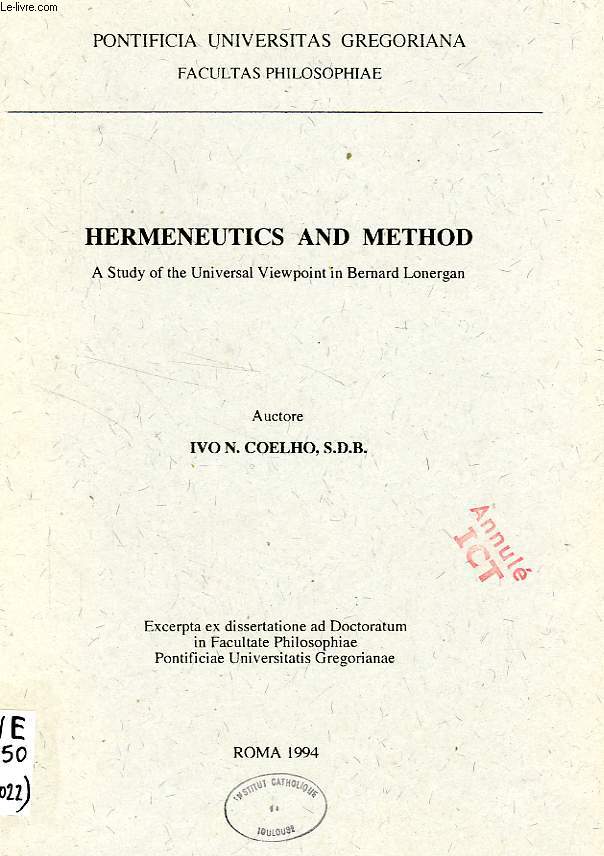 HERMENEUTICS AND METHOD, A STUDY OF THE UNIVERSAL VIEWPOINT IN BERNARD LONERGAN