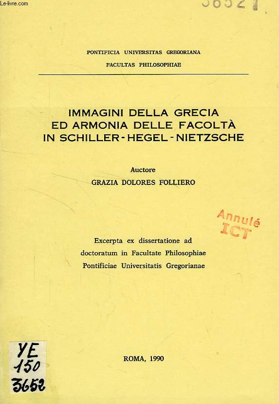 IMMAGINI DELLA GRECIA ED ARMONIA DELLE FACOLTA IN SCHILLER - HEGEL - NIETZSCHE