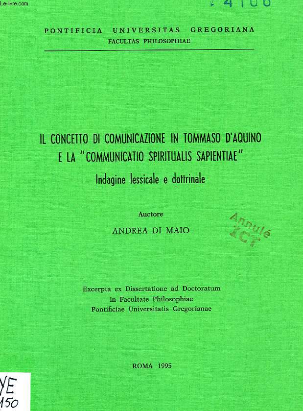 IL CONCETTO DI COMUNICAZIONE IN TOMMASO D'AQUINO E LA 'COMMUNICATIO SPIRITUALIS SAPIENTIAE', INDAGINE LESSICALE E DOTTRINALE