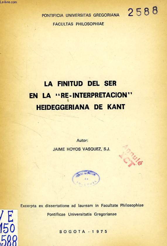 LA FINITUD DEL SER EN LA 'RE-INTERPRETACION' HEIDEGGERIANA DE KANT