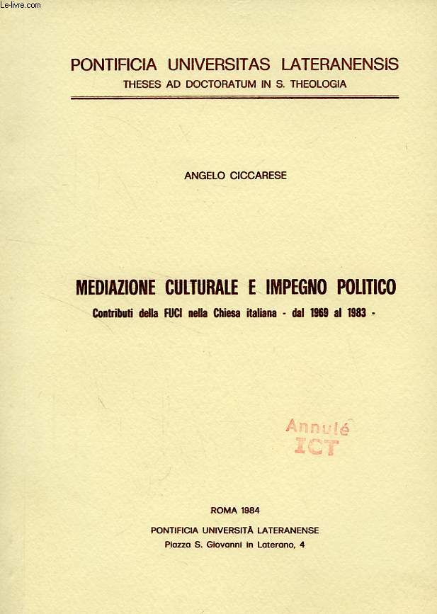 MEDIAZIONE CULTURALE E IMPEGNO POLITICO, CONTRIBUTI DELLA FUCI NELLA CHIESA ITALIANA, DAL 1969 AL 1983