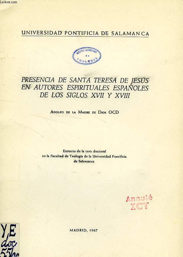 PRESENCIA DE SANTA TERESA DE JESUS EN AUTORES ESPIRITUALES ESPAOLES DE LOS SIGLOS XVII Y XVIII