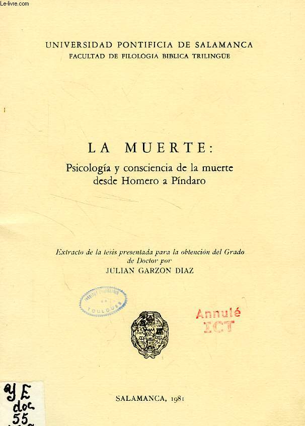 LA MUERTE: PSICOLOGIA Y CONSCIENCIA DE LA MUERTE DESDE HOMERO A PINDARO