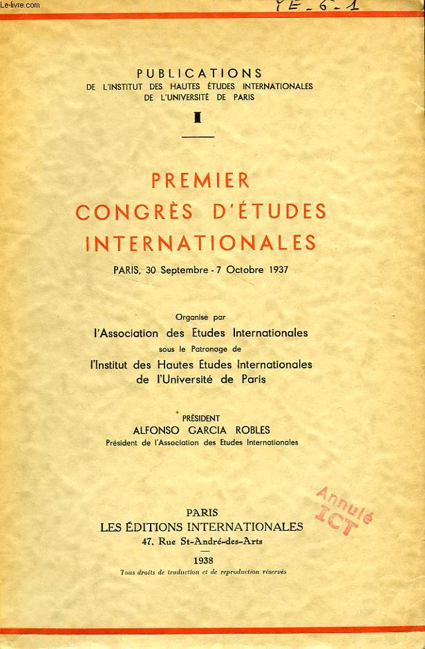 PREMIER CONGRES D'ETUDES INTERNATIONALES, PARIS, 30 SEPT. - 7 OCT. 1937