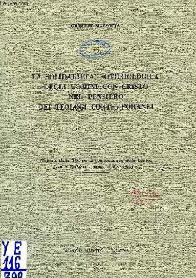 LA SOLIDARIETA' SOTERIOLOGICA DEGLI UOMINI CON CRISTO NEL PENSIERO DEI TEOLOGI CONTEMPORANEI