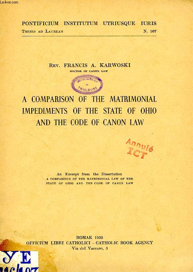 A COMPARISON OF THE MATRIMONIAL IMPEDIMENTS OF THE STATE OF OHIO AND THE CODE OF CANON LAW