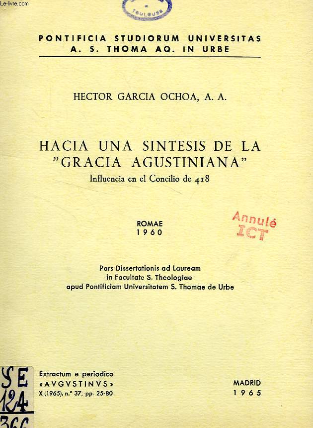 HACIA UNA SINTESIS DE LA 'GRACIA AGUSTINIANA', INFLUENCIA EN EL CONCILIO DE 418