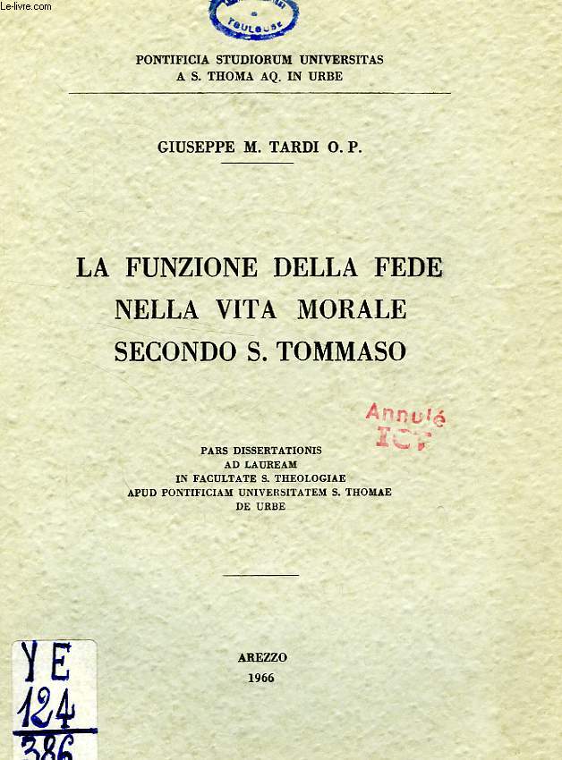 LA FUNZIONE DELLA FEDE NELLA VITA MORALE SECONDO S. TOMMASO
