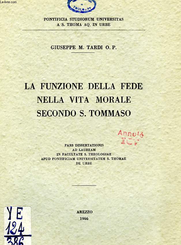 LA FUNZIONE DELLA FEDE NELLA VITA MORALE SECONDO S. TOMMASO