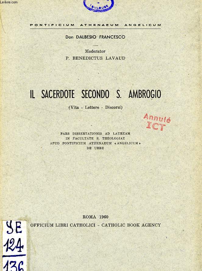 IL SACERDOTE SECONDO S. AMBROGIO (VITA, LETTERE, DISCORSI)