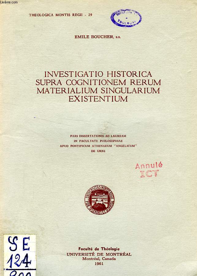 INVESTIGATIO HISTORICA SUPRA COGNITIONEM RERUM MATERIALIUM SINGULARIUM EXISTENTIUM