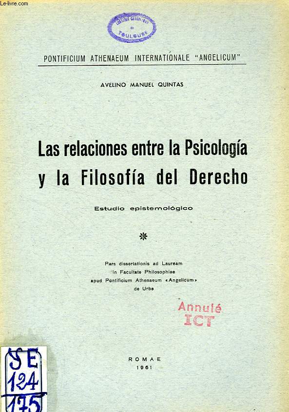 LAS RELACIONES ENTRE LA PSICOLOGIA Y LA FILOSOFIA DEL DERECHO, ESTUDIO EPISTEMOLOGICO