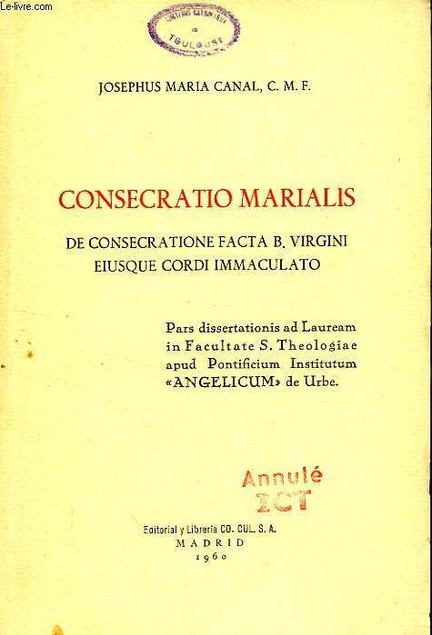 CONSECRATIO MARIALIS, DE CONSECRATIONE FACTA B. VIRGINI EIUSQUE CORDI IMMACULATO