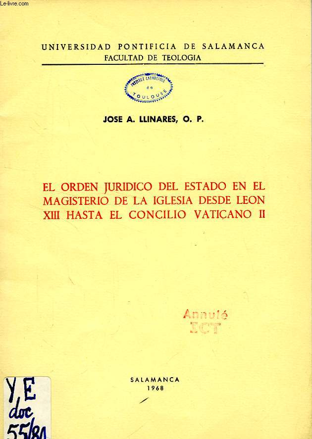 EL ORDEN JURIDICO DEL ESTADO EN EL MAGISTERIO DE LA IGLESIA DESDE LEON XIII HASTA EL CONCILIO VATICANO II
