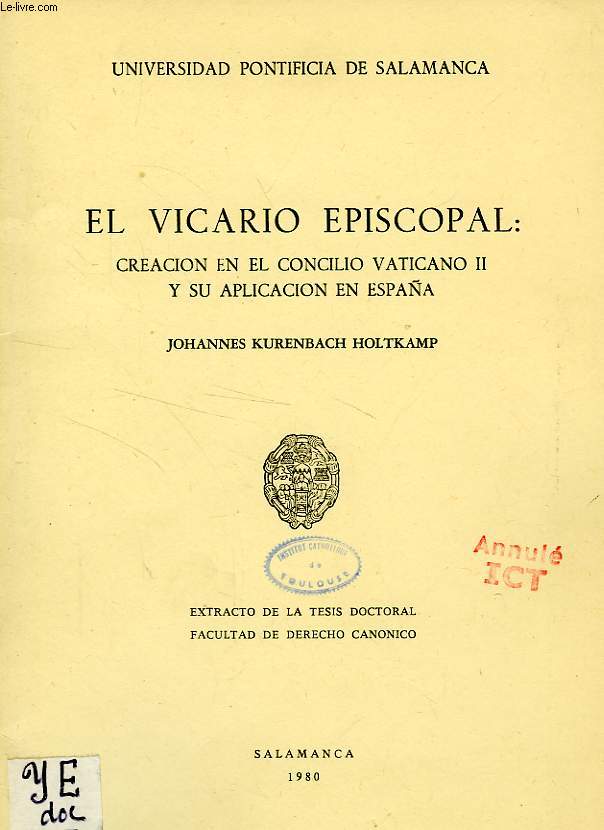 EL VICARIO ESPICOPAL: CREACION EN EL CONCILIO VATICANO II Y SU APLICACION EN ESPAA
