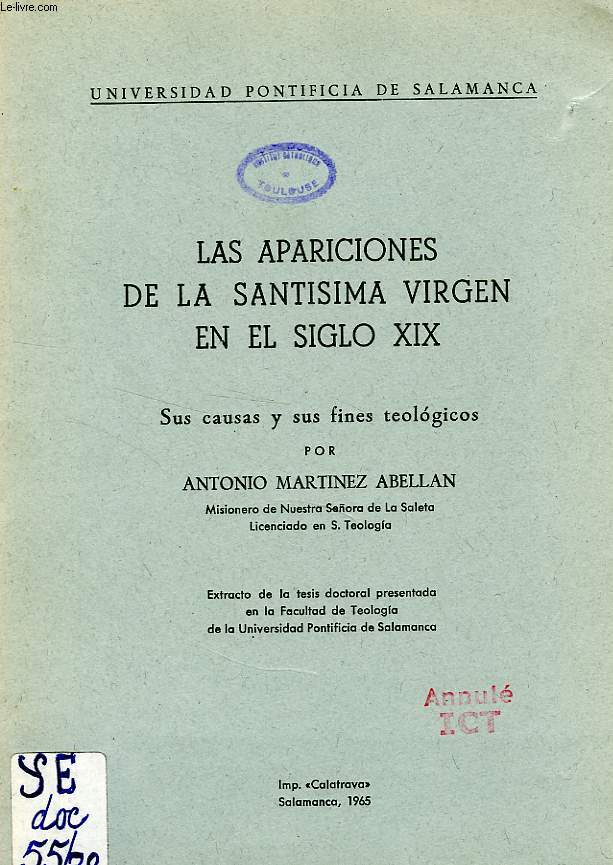 LAS APARICIONES DE LA SANTISIMA VIRGEN EN EL SIGLO XIX, SUS CAUSAS Y SUS FINES TEOLOGICOS