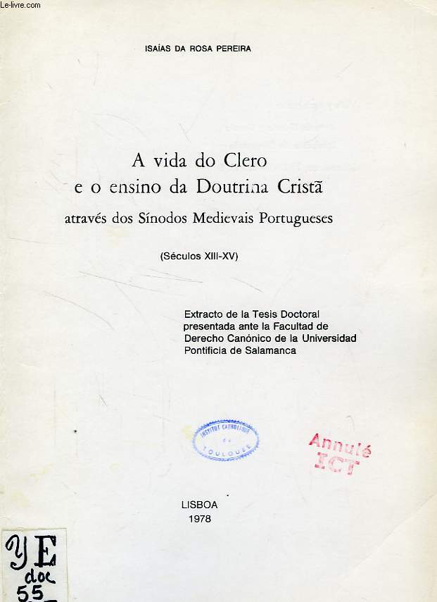 A VIDA DO CLERO E O ENSINO DA DOUTRINA CRIST ATRAVES DOS SINODOS MEDIEVAIS PORTUGUESES (SEC. XIII-XV)