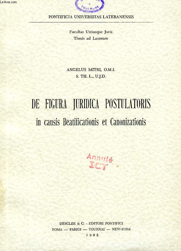 DE FIGURA JURIDICA POSTULATORIS IN CAUSIS BEATIFICATIONIS ET CANONIZATIONIS