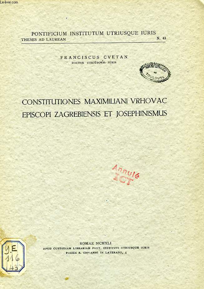 CONSTITUTIONES MAXIMILIANI VRHOVAC EPISCOPI ZAGREBIENSIS ET JOSEPHINISMUS