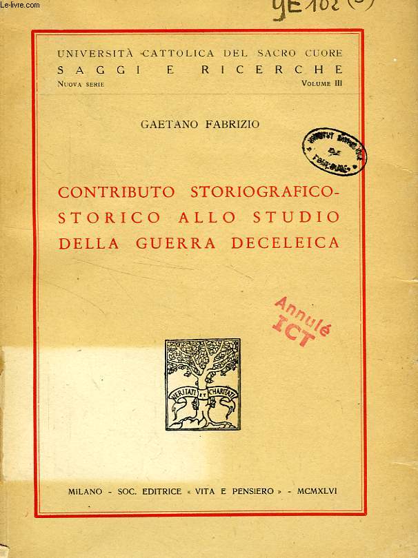 CONTRIBUTO STORIOGRAFICO-STORICO ALLO STUDIO DELLA GUERRA DECELEICA