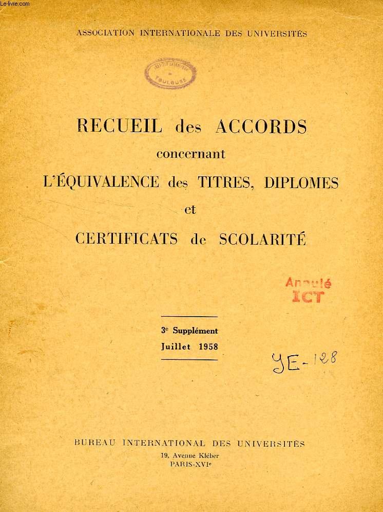 RECUEIL DES ACCORDS CONCERNANT L'EQUIVALENCE DES TITRES, DIPLOMES ET CERTIFICATS DE SCOLARITE, 3e SUPPLEMENT