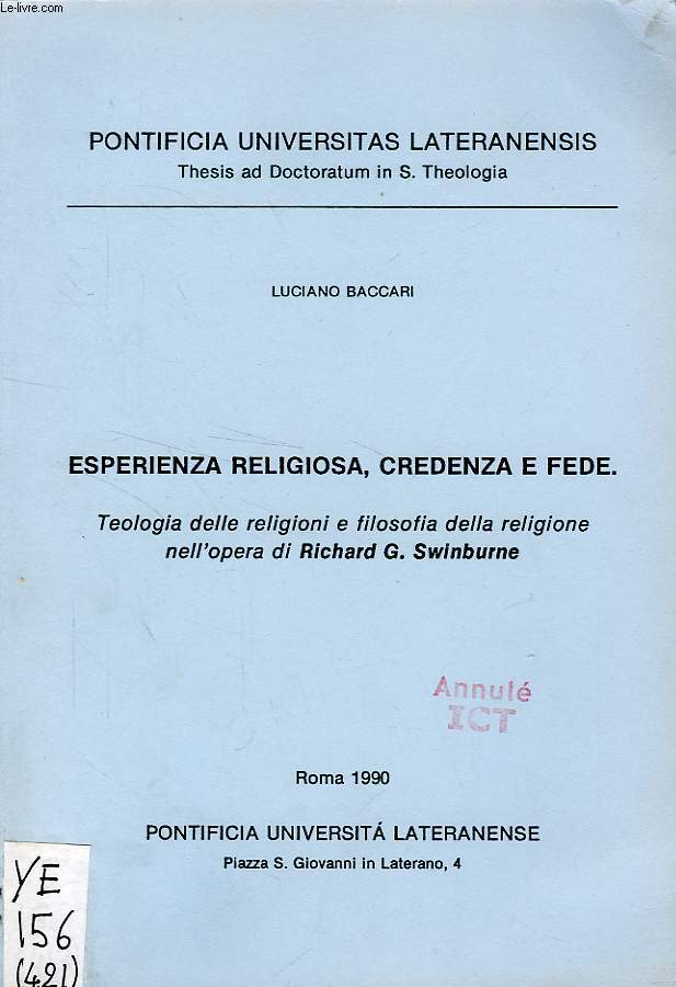 ESPERIENZA RELIGIOSA, CREDENZA E FEDE, TEOLOGIA DELLE RELIGIONI E FILOSOFIA DELLA RELIGIONE NELL'OPERA DI RICHARD G. SWINBURNE