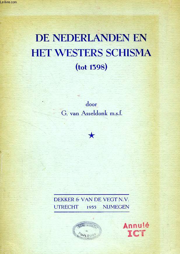 DE NEDERLANDEN EN HET WESTERS SCHISMA ( TOT 1398)