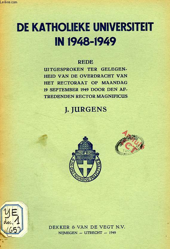 DE KATHOLIEKE UNIVERSITEIT IN 1948-1949