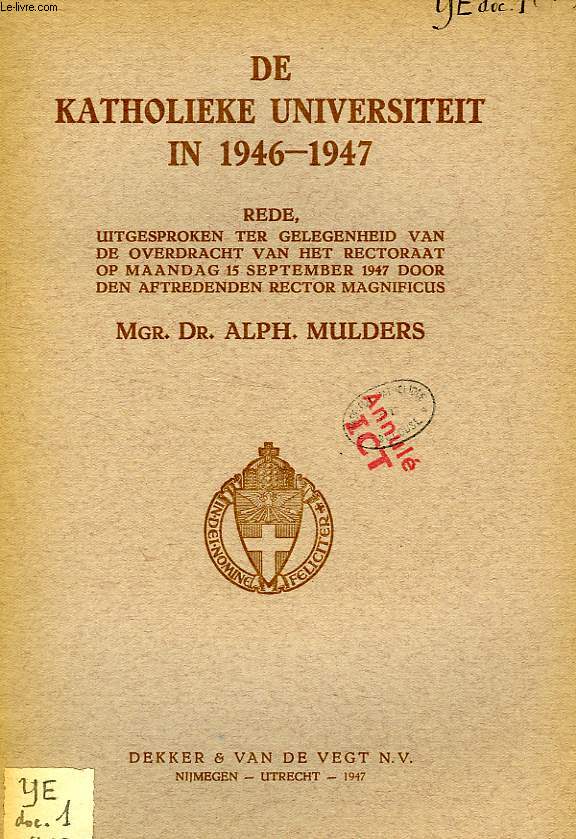 DE KATHOLIEKE UNIVERSITEIT IN 1946-1947