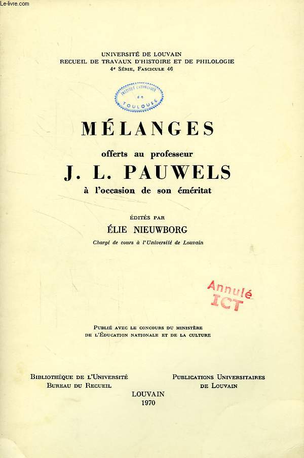 MELANGES OFFERTS AU PROFESSEUR J. L. PAUWELS A L'OCCASION DE SON EMERITAT